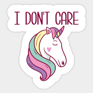 I Don't care unicorn Sticker